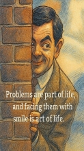 Problems are part of ...